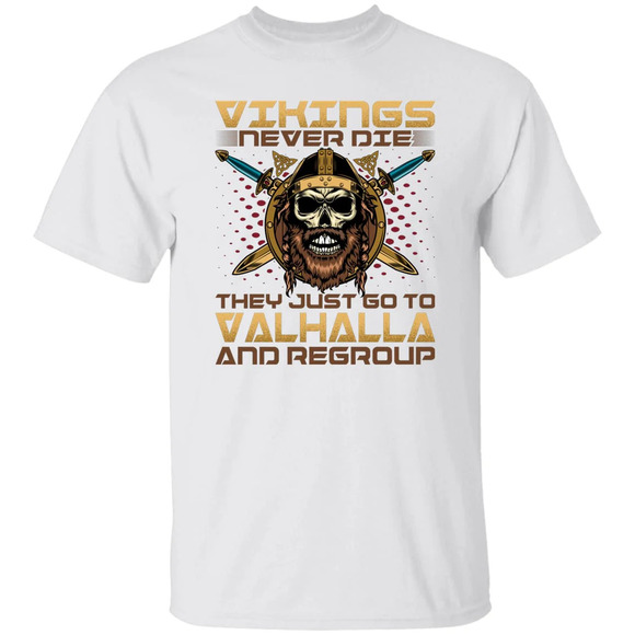 Other - Vikings Never Die White T-Shirt